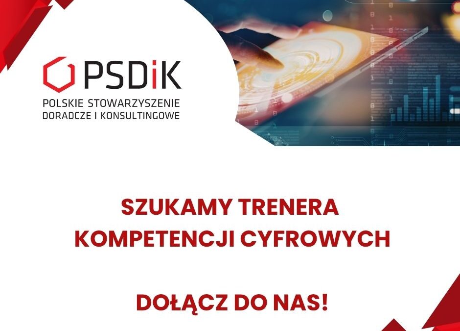 Szukamy Trenera Kompetencji cyfrowych – dołącz do nas